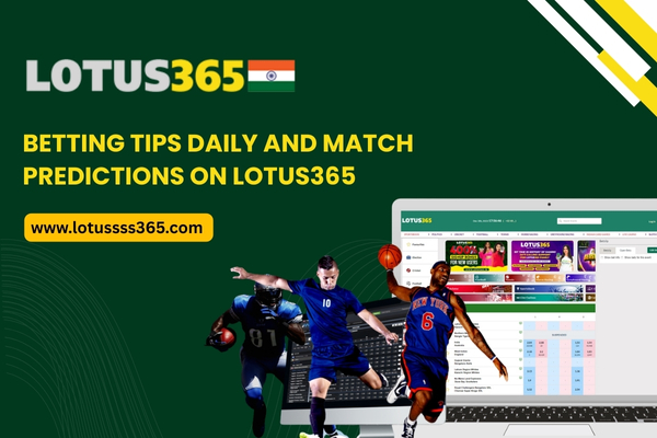 Betting Tips on Lotus365